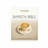 Barista's Guide Bible 1 Barista's Guide Bible -BARISTA WAREHOUSE Sales Barista s Guide Bible